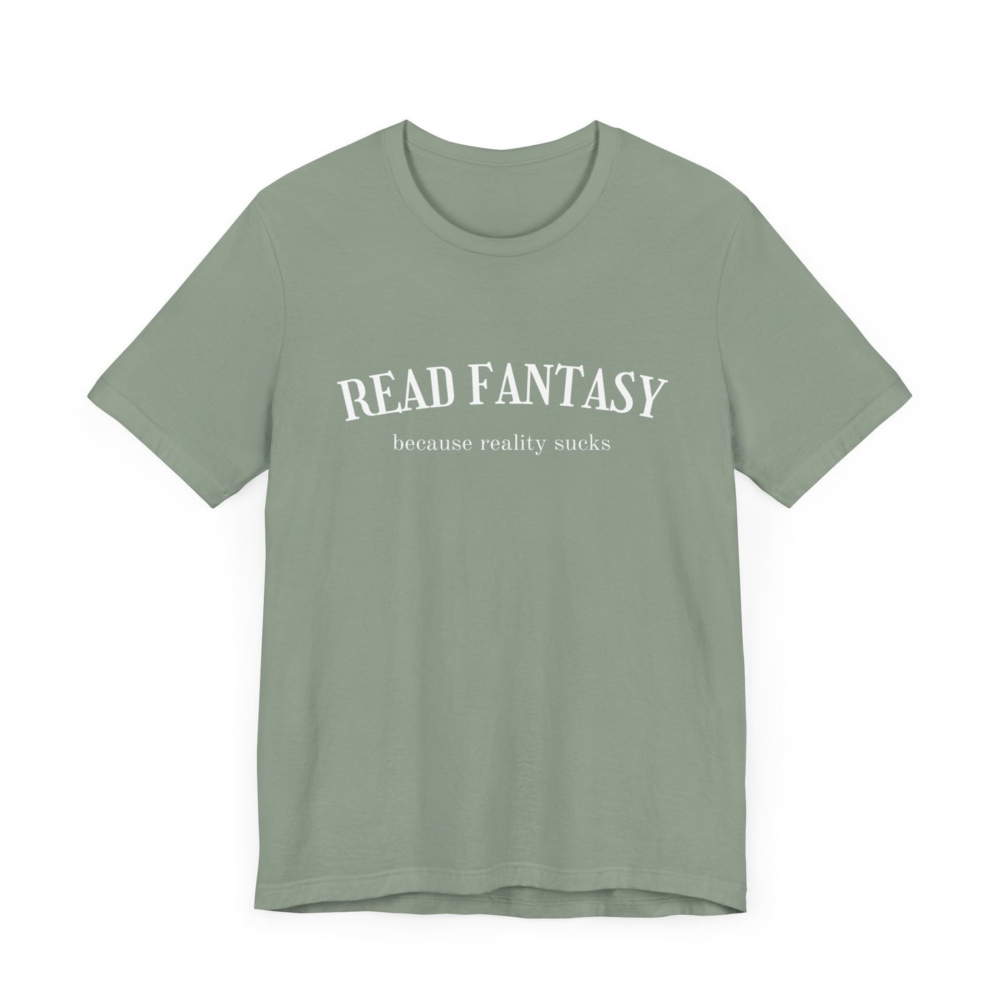 Read fantasy reality sucks t-shirt