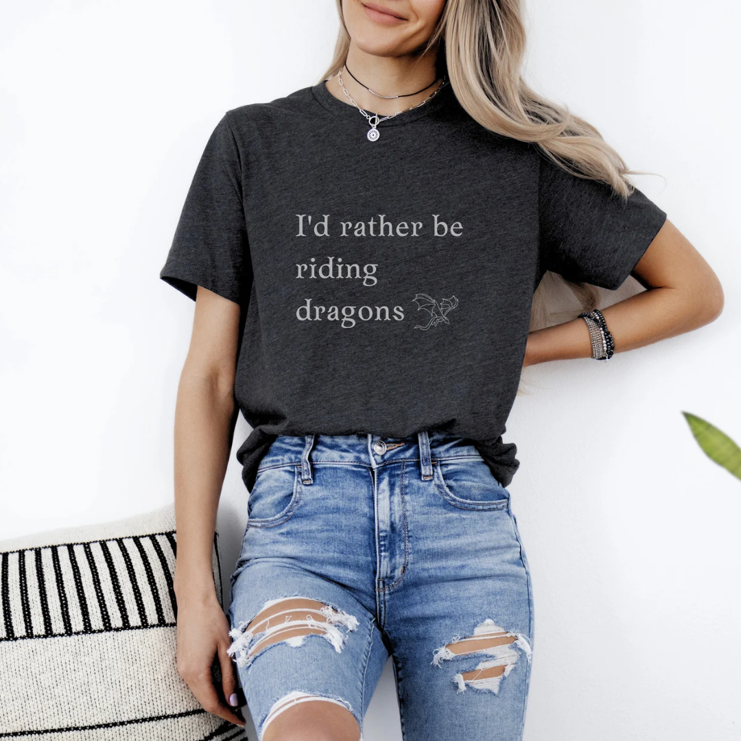 I'd rather be riding dragons Short Sleeve Tee